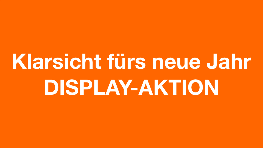 Klarsicht fürs neue Jahr. Display Aktion